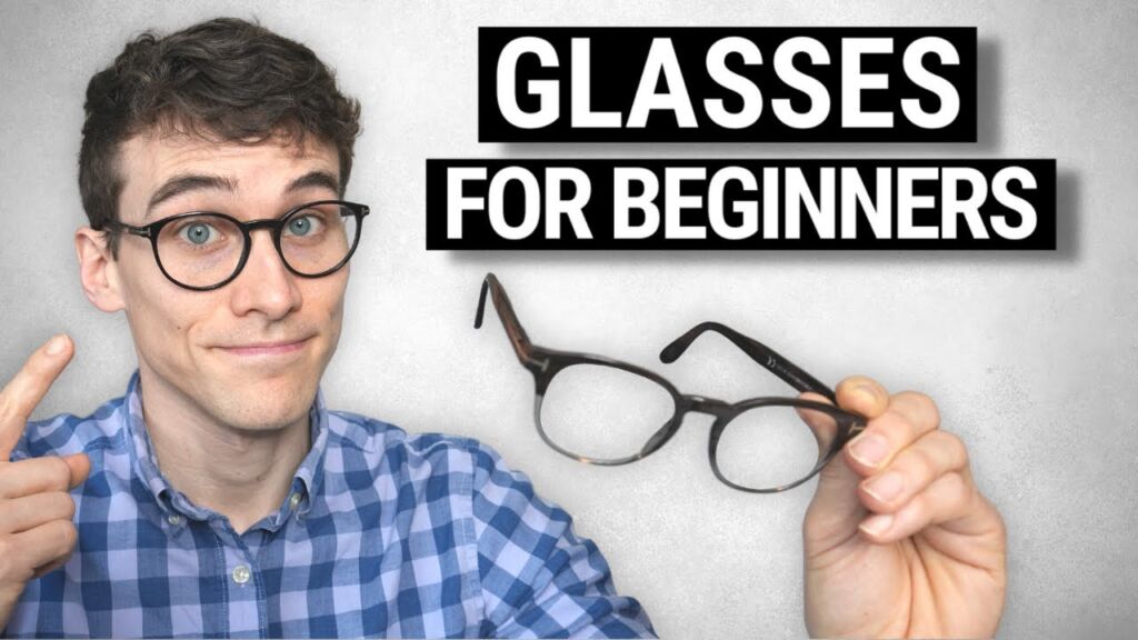 Beginner’s Guide: How to Choose Your First Pair of Custom Glasses